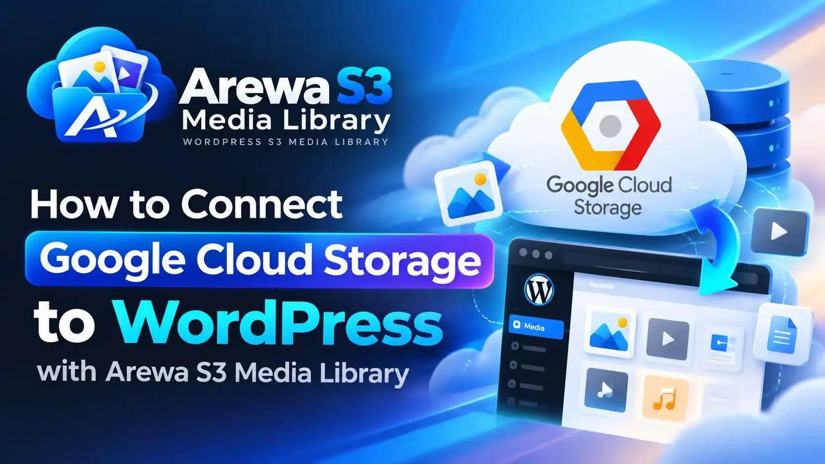How to Connect Google Cloud Storage to WordPress with Arewa S3 Media Library 50 Guide on connecting Google Cloud Storage to WordPress with Arewa S3 Media Library.
